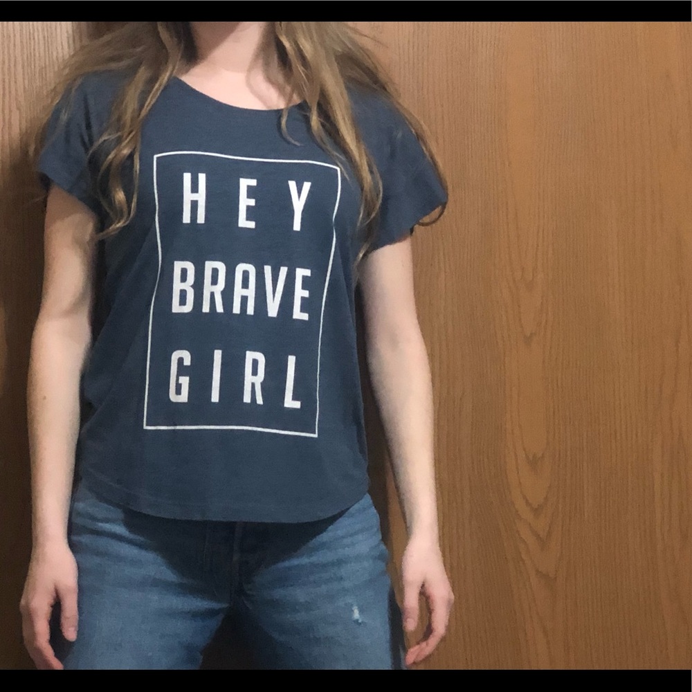 HEY BRAVE GIRL T-Shirt